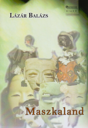 L�z�r Bal�zs - Maszkaland