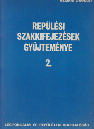 Replsi szakkifejezsek gyjtemnye 2. (magyar-francia-spanyol-orosz nyelv)- kzirat gyannt