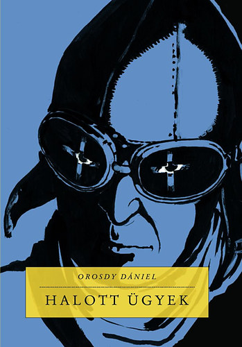 Orosdy Dniel - Halott gyek