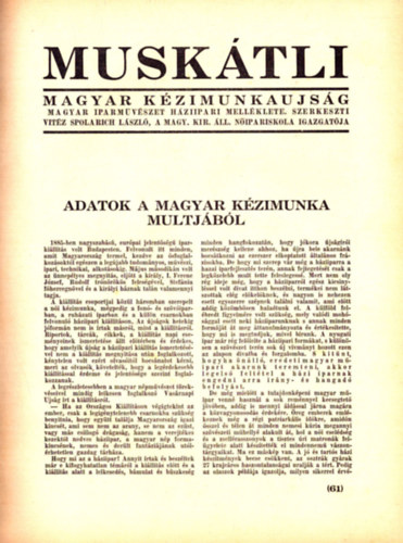 Vitz Spolarich Lszl (szerk.) - Az Orszgos Magyar Iparmvszeti Trsulat Vlasztmnynak jelentse az 1938. vi mkdsrl (36 oldal) s Musktli folyirat vegyes szmai az 1938-39. vekbl