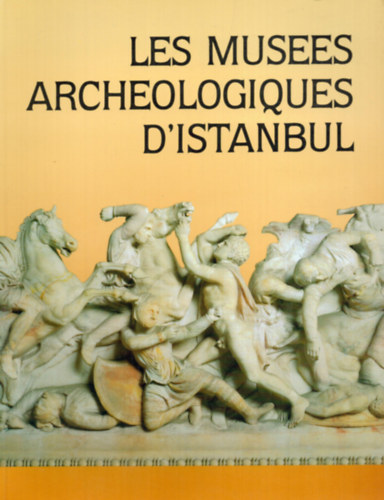 Les MuseesSrcheologiques D'Istanbul