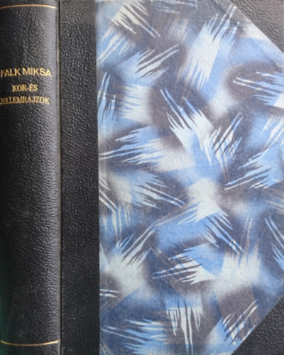 Falk Miksa - Kor- és jellemrajzok