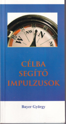 Bayer György - Célba segítő impulzusok