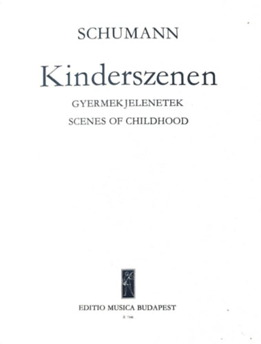 Schumann, Robert - Kinderszenen - Z7146