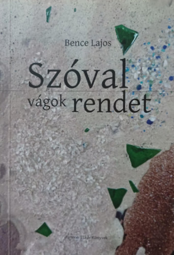 Bence Lajos - Sz�val v�gok rendet