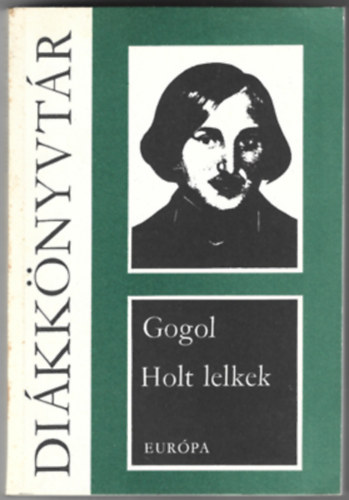 Nyikolaj Vasziljevics Gogol - Holt lelkek