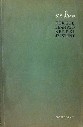 G.B. Shaw - Fekete lenyz keresi az Istent