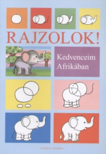 Kricskovics Zsuzsanna - Rajzolok! - Kedvenceim Afrikban