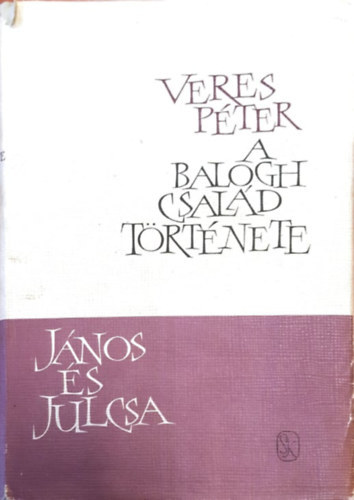 Veres Péter - János és Julcsa