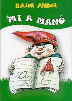 Bajor Andor - Mi a man�