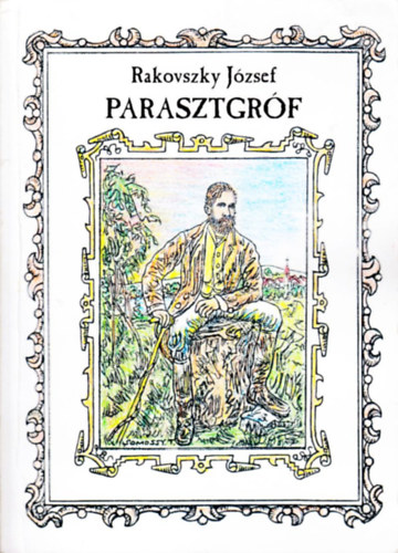 Rakovszky Jzsef - Parasztgrf