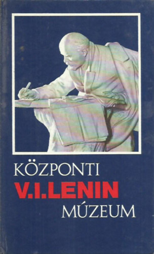 Kzponti V. I. Lenin mzem - Mzeumi kalauz