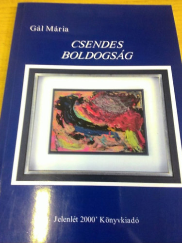 G�l M�ria - Csendes boldogs�g