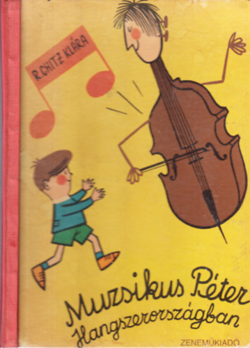 R. Chitz Kl�ra - Muzsikus P�ter hangszerorsz�gban
