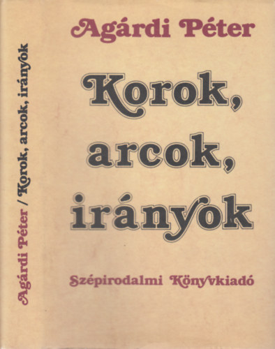 Agárdi Péter - Korok, arcok, irányok (dedikált)