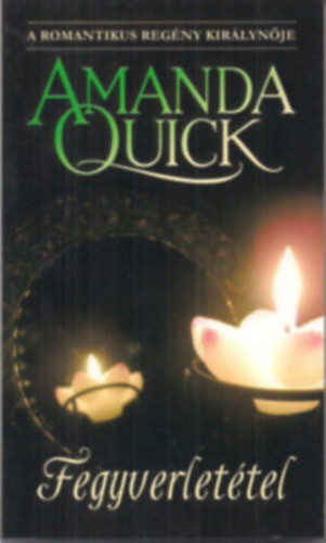 Amanda Quick - Fegyverlettel