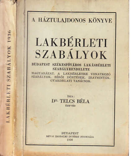 Dr. Telcs B�la - Lakb�rleti szab�lyok (A H�ztulajdonos k�nyve 1936.)