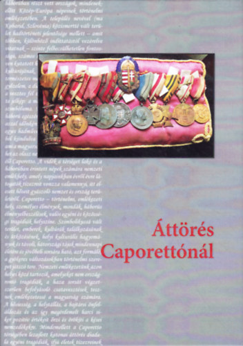 Bartha Elek (szerk.) - �tt�r�s Caporett�n�l 1917