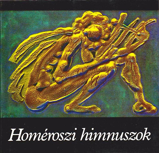 Eur�pa K�nyvkiad� - Hom�roszi himnuszok