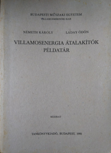 Németh Károly, Láday Ödön - Villamosenergia átalakítók Példatár