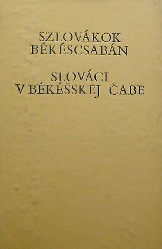 Szab� Ferenc Krupa Andr�s - Szlov�kok B�k�scsab�n