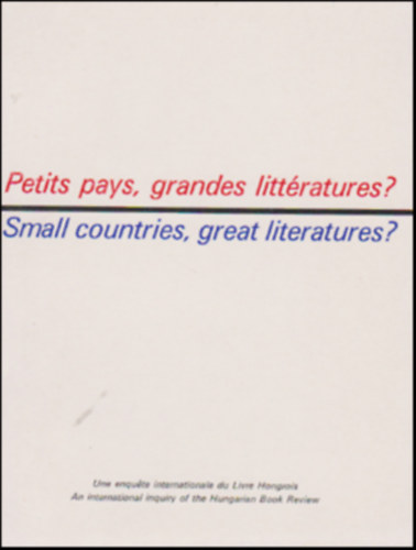 Boldizsár Iván (szerk.) - Petits pays, grandes littératures?