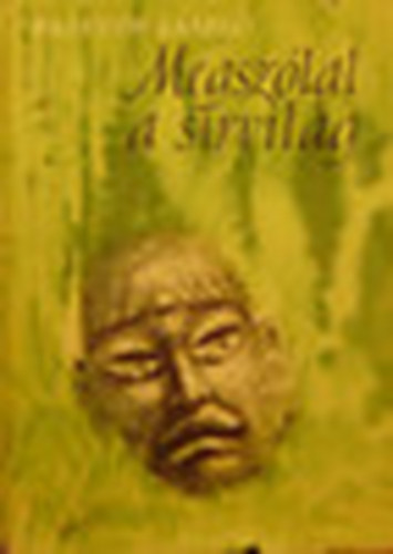 Passuth Lszl - Megszlal a srvilg