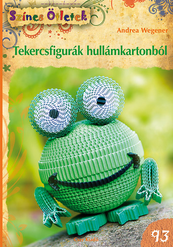 Andrea Wegener - Tekercsfigurk hullmkartonbl
