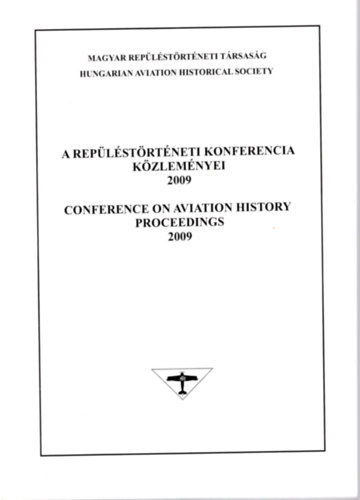 Bakos Attila - A replstrtneti konferencia kzlemnyei 2009