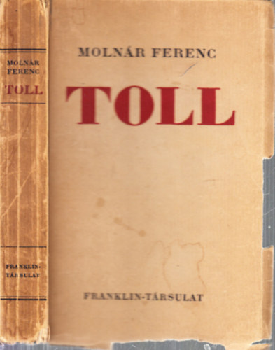 Molnr Ferenc - Toll (I. kiads)