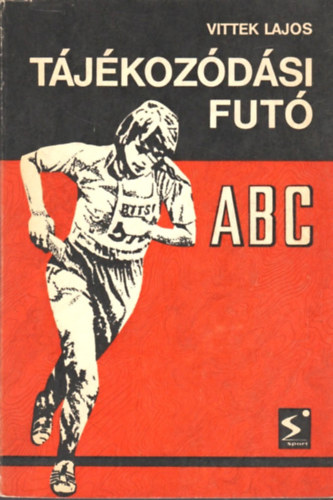 Vittek Lajos - Tjkozdsi fut ABC