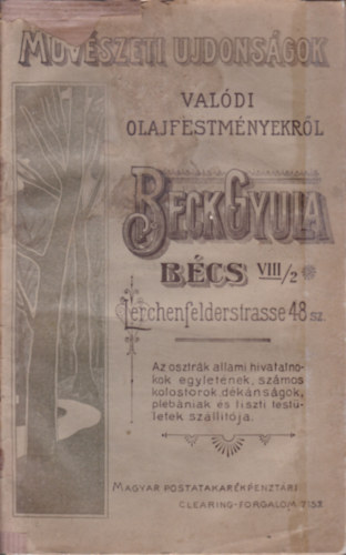 Beck Gyula - Művészeti újdonságok valódi olajfestményekről