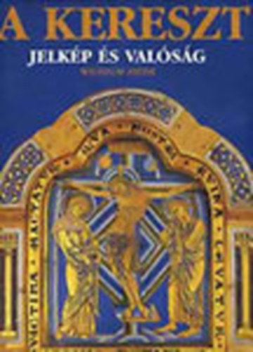 Wilhelm Ziehr - A kereszt - Jelkp s valsg