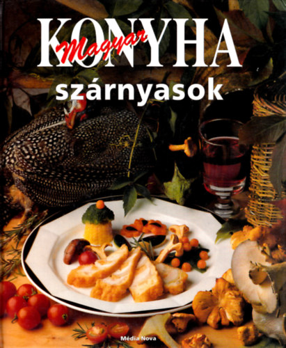 Hargitai Gyrgy - Magyar konyha: Szrnyasok