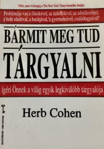 Herb Cohen - Bármit meg tud tárgyalni