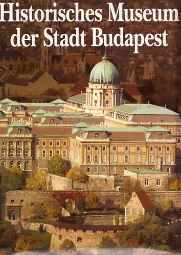 Gza Buzinkay-Pter Havassy - Historisches Museum der Stadt Budapest