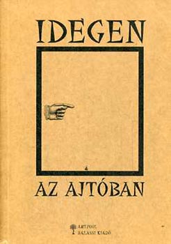 Koppny Mrton (szerk.) - Idegen az ajtban