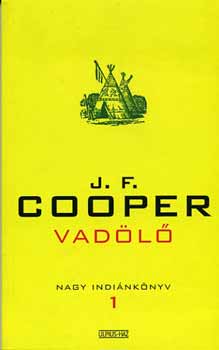 James F. Cooper - Vadl /Nagy indinknyv 1./