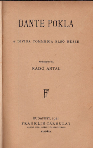Rad Antal (ford.) - Dante Pokla, a Divina Commedia els rsze