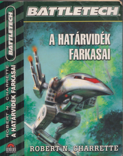 Robert N. Charrette - Battletech: A hat�rvid�k farkasai