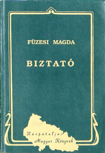 Füzesi Magda - Biztató