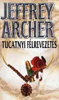 Jeffrey Archer - Tucatnyi flrevezets