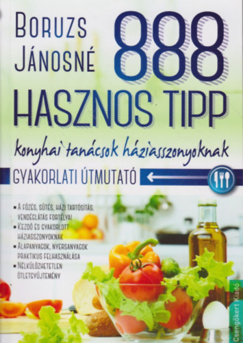 Boruzs Jnosn - 888 hasznos tipp - Konyhai tancsok hziasszonyoknak (Gyakorlati tmutat)