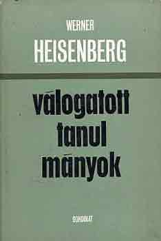 Werner Heisenberg - V�logatott tanulm�nyok (Heisenberg)
