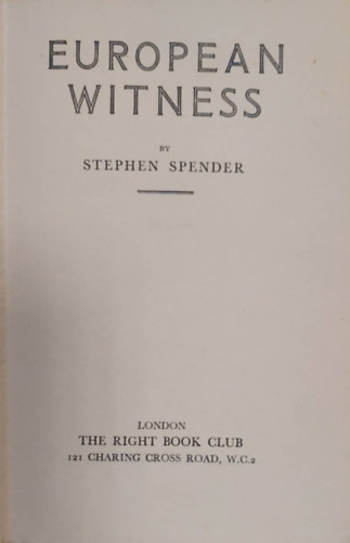 Stephen Spender - European Witness