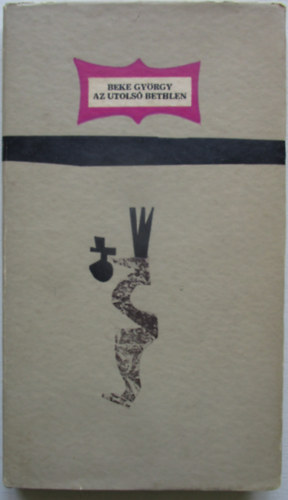 Beke György - Az utolsó Bethlen