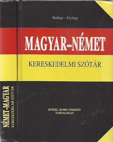 Ballagi-Gyrgy - Magyar-nmet, Nmet-Magyar Kereskedelmi sztr