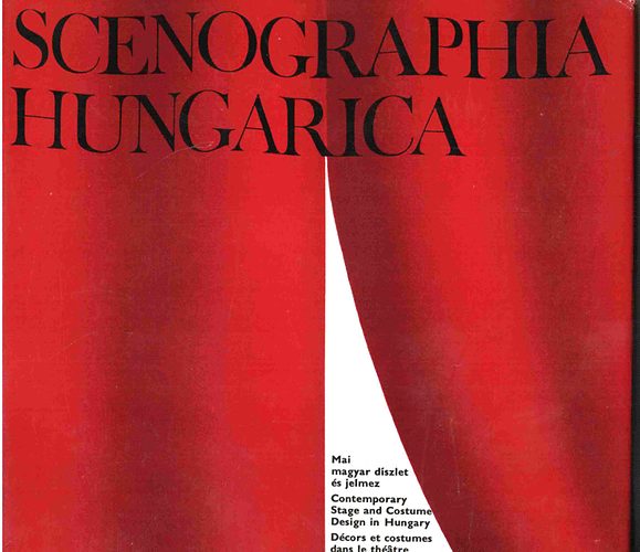 Bőgel József-Jánosa Lajos - Scenographia hungarica (mai magyar díszlet és jelmez)