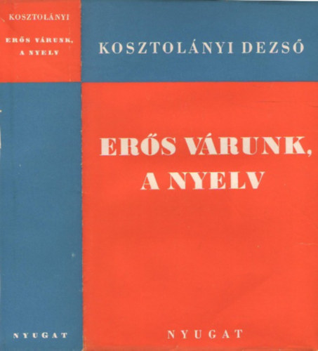 Kosztolnyi Dezs - Ers vrunk, a nyelv