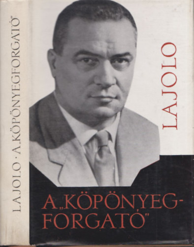 Davide Lajolo, Szkely va (ford.) - A kpnyegforgat (fordt ltal dediklt)